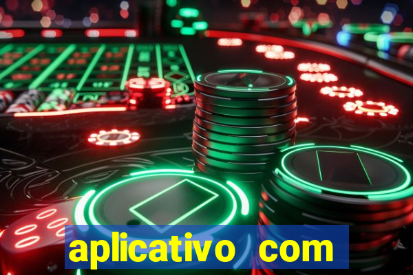 aplicativo com dinheiro infinito